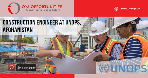 Construction Engineer at UNOPS, Afghanistan