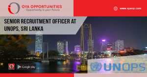 Senior Recruitment Officer at UNOPS, Sri-Lanka