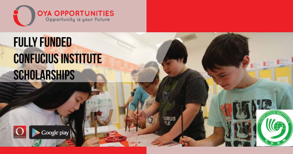 Fully Funded Confucius Institute Scholarships