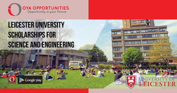 Leicester University Scholarships for Science and Engineering