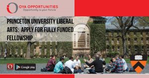 How to Apply for Fully Funded Liberal Arts Fellowship at Princeton University
