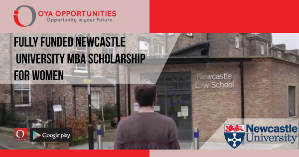 Fully Funded Newcastle University MBA Scholarship for Women