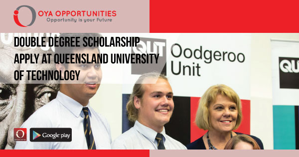 Double Degree Scholarship | apply at Queensland University of Technology