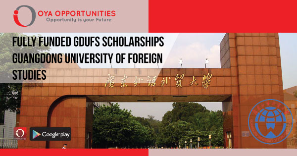 fully funded GDUFS scholarships | Guangdong university of foreign studies
