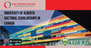 University of Alberta Doctoral Scholarships in Canada