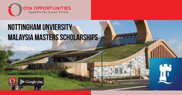 Fully Funded Nottingham University Malaysia Masters Scholarships