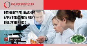 Pathology Fellowships | Apply For Gordon Signy Fellowship 2020