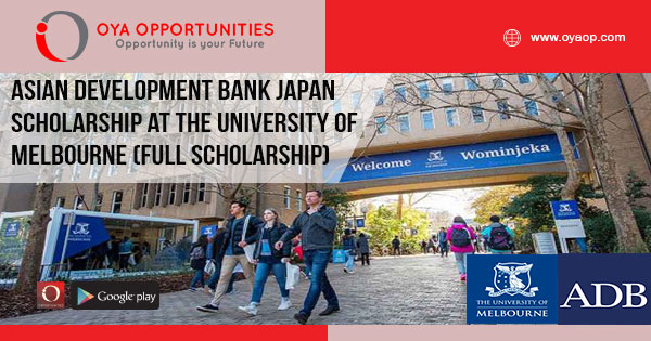 Asian Development Bank Japan Scholarship at The University of Melbourne (Full Scholarship)