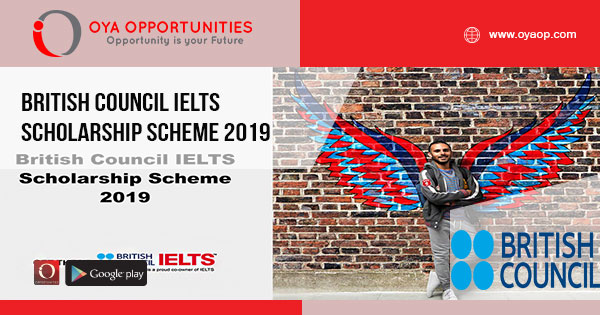 British Council IELTS Scholarship Scheme 2019