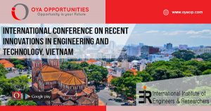 IIER - International Conference on Recent Innovations in Engineering and Technology, Vietnam