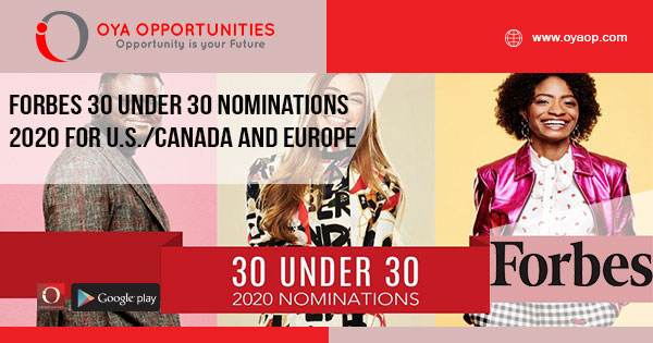 FORBES 30 Under 30 Nominations 2020 For U.S./Canada and Europe