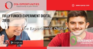 Fully Funded Experiment Digital 2019