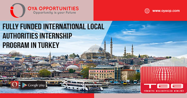 Fully Funded International Local Authorities Internship Program in Turkey