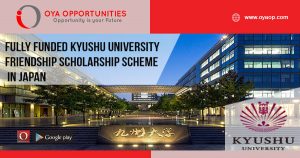 Fully Funded Kyushu University Friendship Scholarship Scheme in Japan