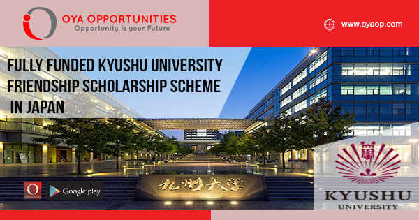 Fully Funded Kyushu University Friendship Scholarship Scheme in Japan