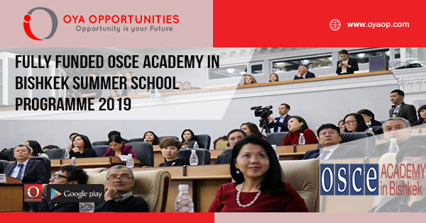 Fully Funded OSCE Academy in Bishkek Summer School Programme 2019