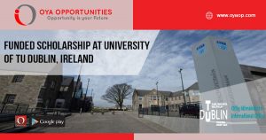 Funded Scholarship at University of TU Dublin,Ireland