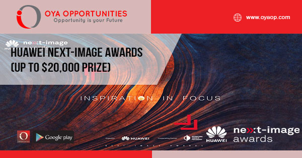 Huawei Next-Image Awards (up to $20,000 Prize)