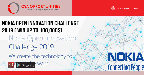 Nokia Open Innovation Challenge 2019 ( win up to 100,000$)
