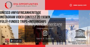 UNESCO #MyAfricanHeritage Instagram Video Contest 2019 (Win Fully-funded trips + Internship)
