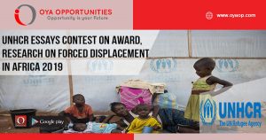 UNHCR Essays Contest on Award for Research on Forced Displacement in Africa 2019 (Prize up to$1000 )
