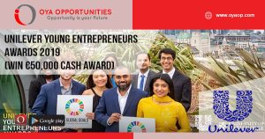 Unilever Young Entrepreneurs Awards 2019 (Win €50,000 cash award)