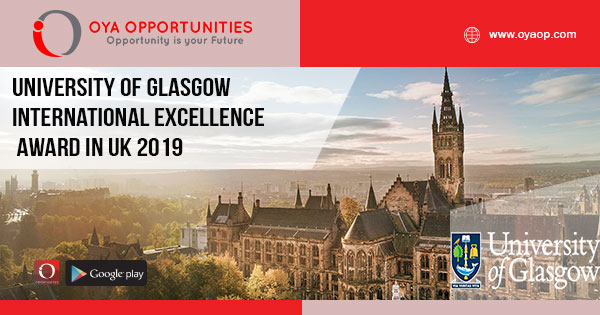 University Of Glasgow International Excellence Award in UK 2019