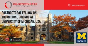 Postdoctoral Fellow on Biomedical Science at University of Michigan, USA