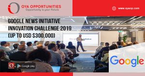 Google News Initiative Innovation Challenge 2019 (Up to USD $300,000)