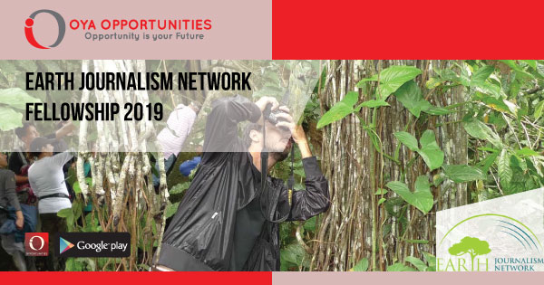 Earth Journalism Network Fellowship 2019