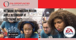 Network Automation Intern | Apply Internship at Electronic Arts