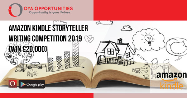 Amazon Kindle Storyteller Writing Competition 2019 (win £20,000)