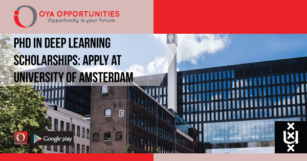 PhD in Deep Learning Scholarships | Apply at University of Amsterdam