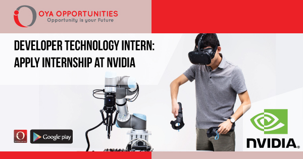 Developer Technology Intern | Apply Internship at Nvidia