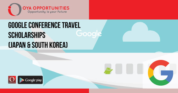 Google Conference Travel Scholarships (Japan & South Korea)