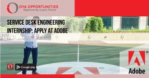 Service Desk Engineering Internship | Apply at Adobe
