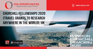 Churchill Fellowships 2020 (travel grants to research anywhere in the world), UK