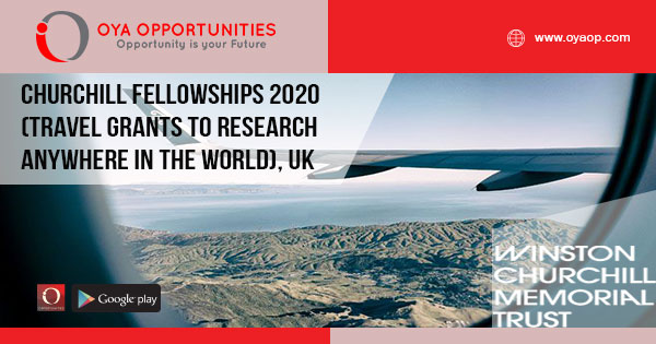 Churchill Fellowships 2020 (travel grants to research anywhere in the world), UK