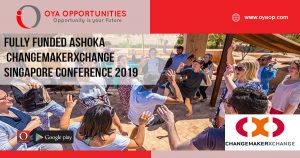 Fully Funded Ashoka ChangemakerXchange Singapore Conference 2019