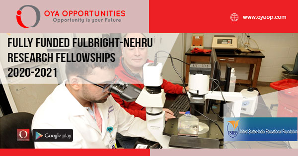 Fully Funded Fulbright-Nehru Research Fellowships 2020-2021