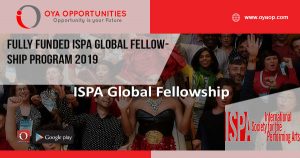 Fully Funded ISPA Global Fellowship Program 2019