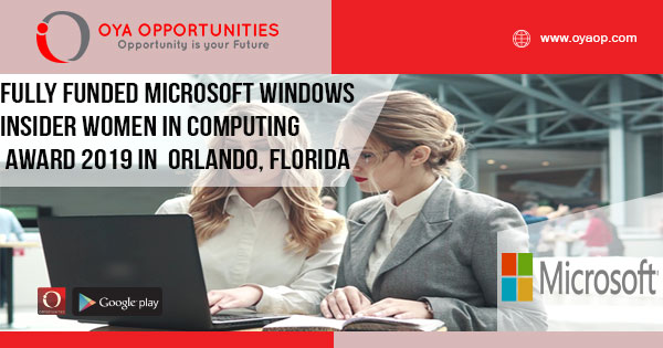 Fully Funded Microsoft Windows Insider Women in Computing Award 2019 in Orlando, Florida