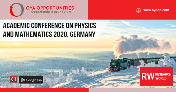 Academic Conference on Physics and Mathematics 2020, Germany