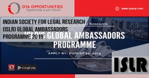 Indian Society for Legal Research (ISLR) Global Ambassadors Programme 2019