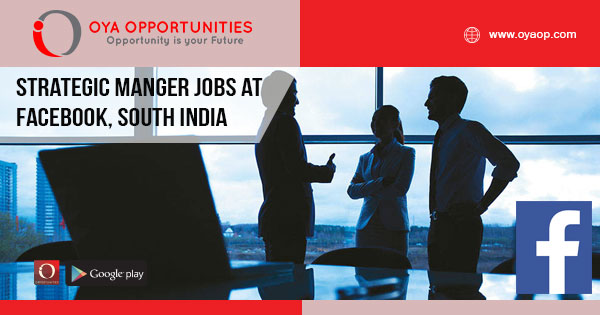 Strategic Manger Jobs at Facebook, South India
