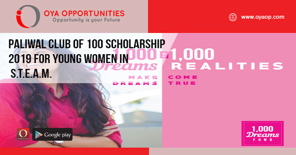 Paliwal Club of 100 Scholarship 2019 for Young Women in S.T.E.A.M.