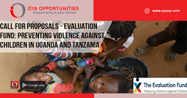 Call for Proposals - Evaluation Fund: Preventing Violence Against Children in Uganda and Tanzania