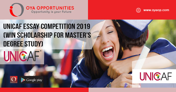 UNICAF Essay Competition 2019 (Win scholarship for Master's Degree Study)