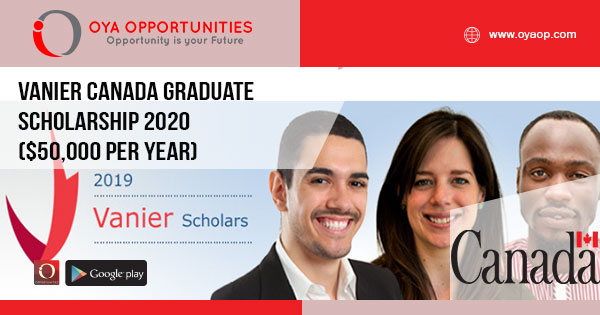 Vanier Canada Graduate Scholarship 2020 ($50,000 per year)