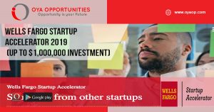 Wells Fargo Startup Accelerator 2019 (Up to $1,000,000 investment)
